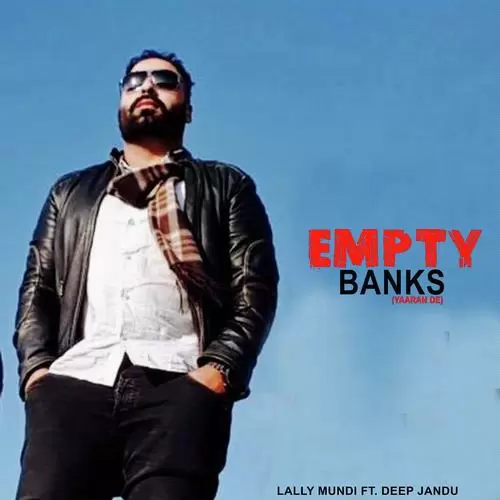 Empty Banks Lally Mundi Mp3 Download Song - Mr-Punjab
