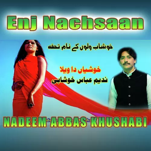 Enj Nachsaan Nadeem Abbas Khushabi Mp3 Download Song - Mr-Punjab