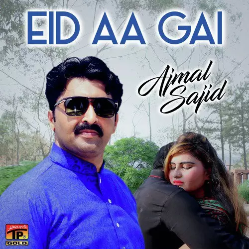 Eid Aa Gai Ajmal Sajid Mp3 Download Song - Mr-Punjab