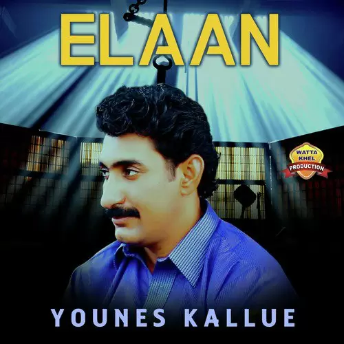 Elaan Younes Kallue Mp3 Download Song - Mr-Punjab