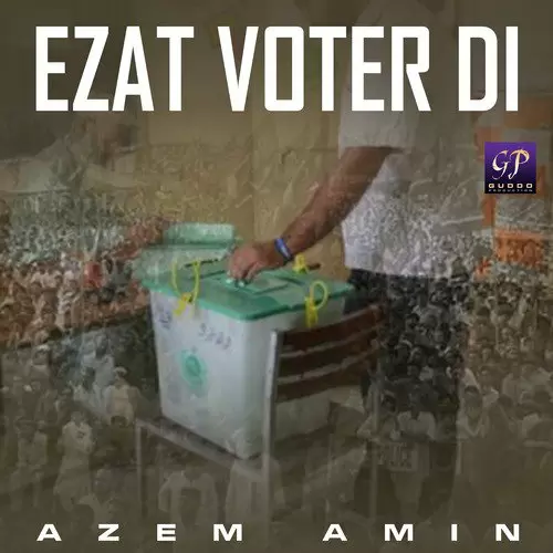 Ezat Voter Di Azem Amin Mp3 Download Song - Mr-Punjab