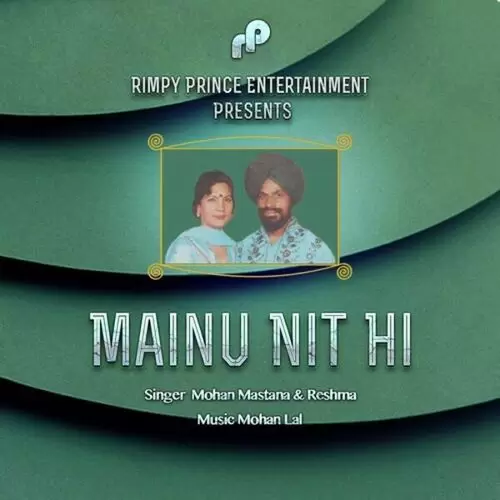 Mainu Nit Hi Mohan Mastana Mp3 Download Song - Mr-Punjab