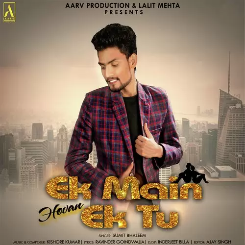 Ek Main Hovan Ek Tu Sumit Bhaleem Mp3 Download Song - Mr-Punjab