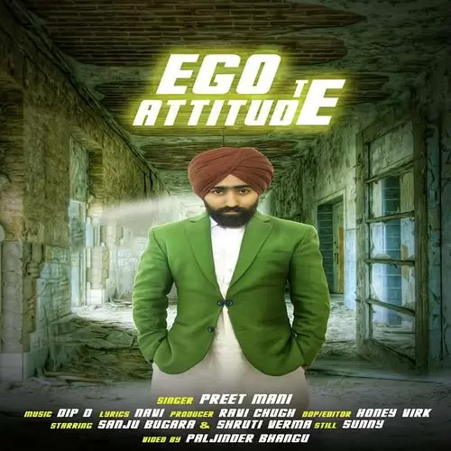 Ego Te Attitude Preet Mani Mp3 Download Song - Mr-Punjab