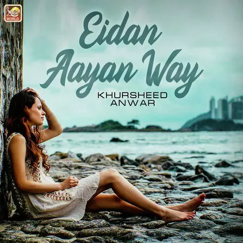 Eidan Aayan Way Khursheed Anwar Mp3 Download Song - Mr-Punjab