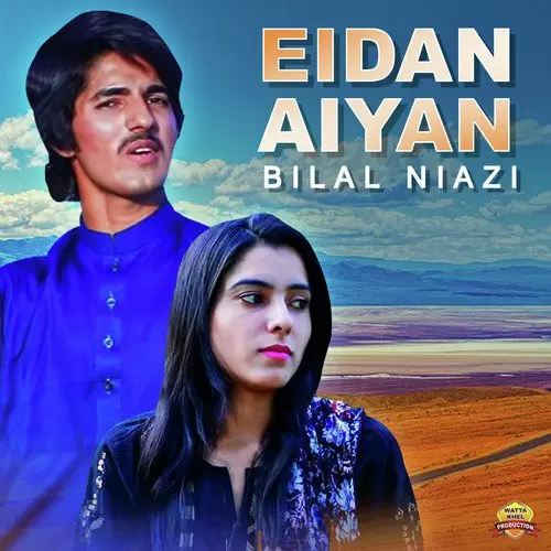 Eidan Aiyan Bilal Niazi Mp3 Download Song - Mr-Punjab