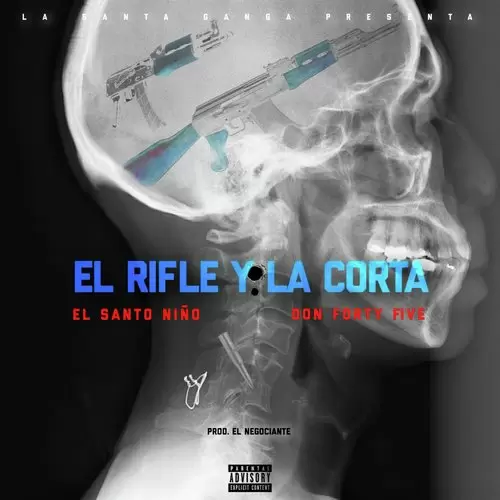 El Rifle Y La Corta El Santo NiñO  Don Forty Five Mp3 Download Song - Mr-Punjab