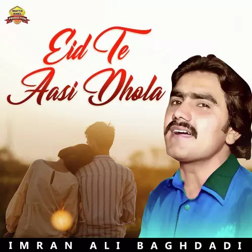 Eid Te Aasi Dhola Imran Ali Baghdadi Mp3 Download Song - Mr-Punjab