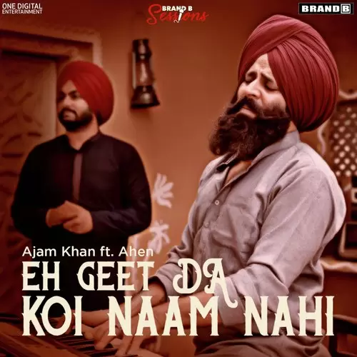 Eh Geet Da Koi Naam Nahi Ajam Khan Mp3 Download Song - Mr-Punjab