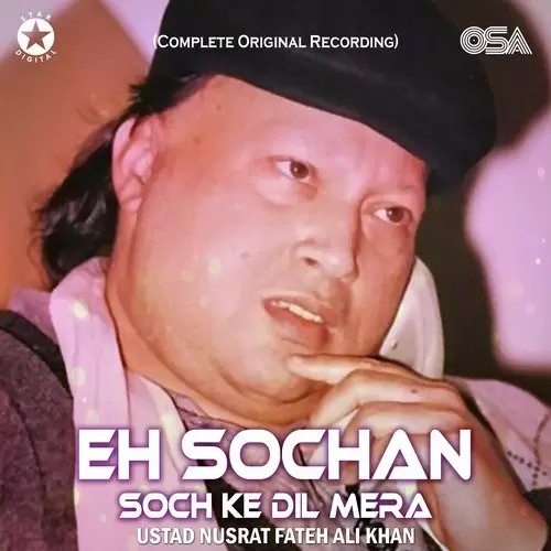 Eh Sochan Soch Ke Dil Mera (Complete Original Version) - Single Song by Nusrat Fateh Ali Khan - Mr-Punjab