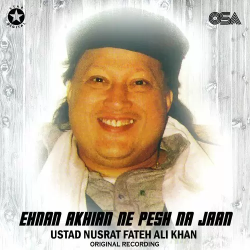 Ehnan Akhian Ne Pesh Na Jaan Nusrat Fateh Ali Khan Mp3 Download Song - Mr-Punjab