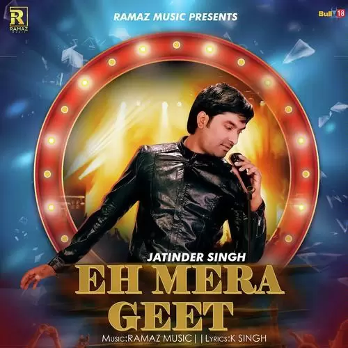 Eh Mera Geet Jatinder Singh Mp3 Download Song - Mr-Punjab