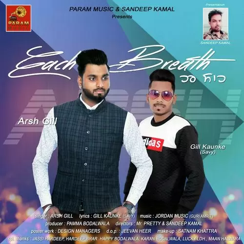 Each Breath Arsh Gill Mp3 Download Song - Mr-Punjab