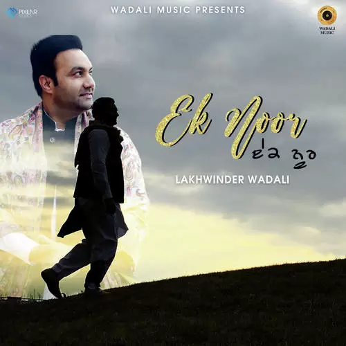 Ek Noor Lakhwinder Wadali Mp3 Download Song - Mr-Punjab