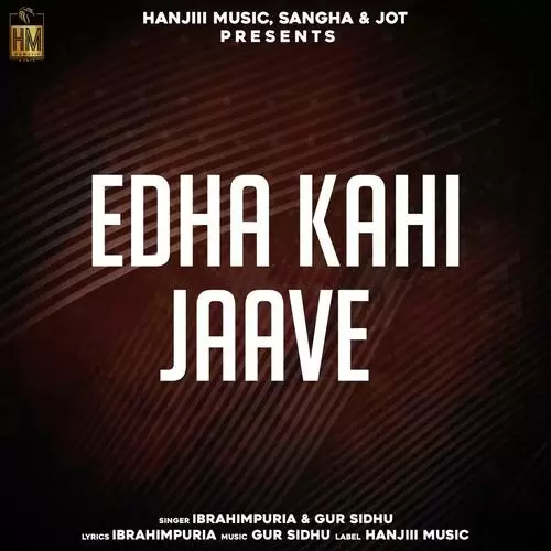 Edha Kahi Jave Ibrahimpuria Mp3 Download Song - Mr-Punjab