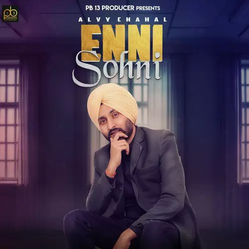 Enni Sohni Alvy Chahal Mp3 Download Song - Mr-Punjab