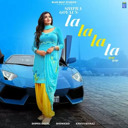 La La La La Shipra Goyal Mp3 Download Song - Mr-Punjab