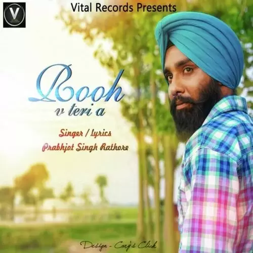 Rooh V Teri A Prabhjot Singh Rathore Mp3 Download Song - Mr-Punjab