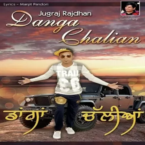 Danga Chalian Jugraj Rajdhan Mp3 Download Song - Mr-Punjab