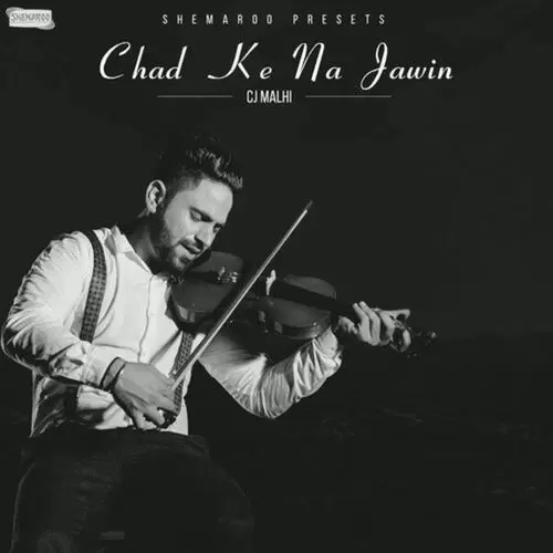 Chad Ke Na Jawin C Jay Malhi Mp3 Download Song - Mr-Punjab