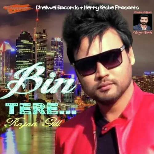 Bin Tere Rajan Gill Mp3 Download Song - Mr-Punjab