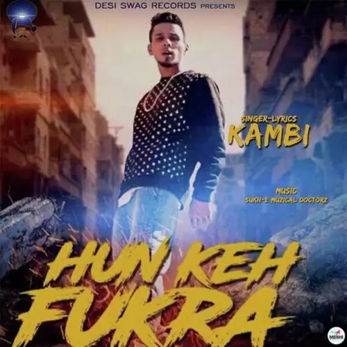 Hun Keh Fukra Kambi Rajpuria Mp3 Download Song - Mr-Punjab
