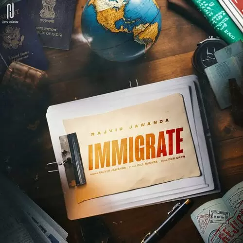 Immigrate Rajvir Jawanda Mp3 Download Song - Mr-Punjab