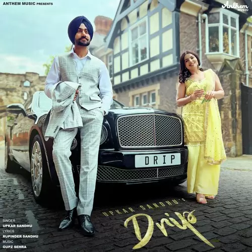 Drip Upkar Sandhu Mp3 Download Song - Mr-Punjab