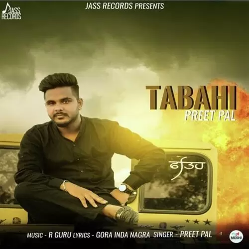 Tabahi Preet Pal Mp3 Download Song - Mr-Punjab