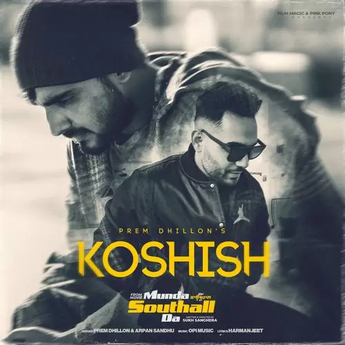 Koshish (From Munda Southall Da) - Single Song by Prem Dhillon - Mr-Punjab