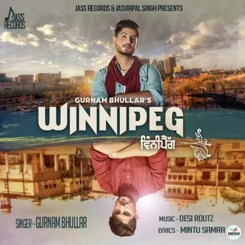Winnipeg Gurnam Bhullar Mp3 Download Song - Mr-Punjab