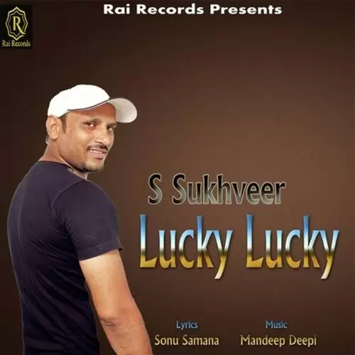 Lucky Lucky S. Sukhveer Mp3 Download Song - Mr-Punjab