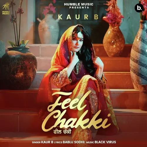 Feel Chakki Kaur B Mp3 Download Song - Mr-Punjab