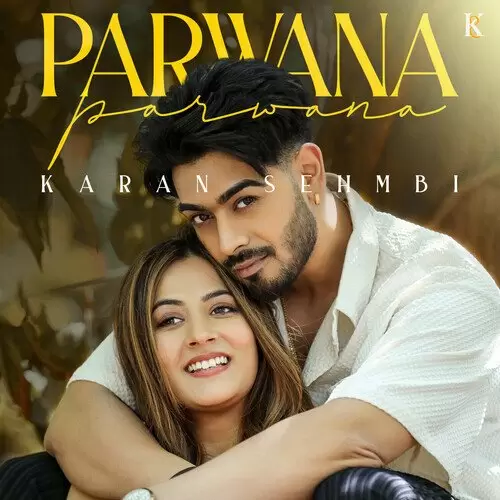 Parwana Karan Sehmbi Mp3 Download Song - Mr-Punjab