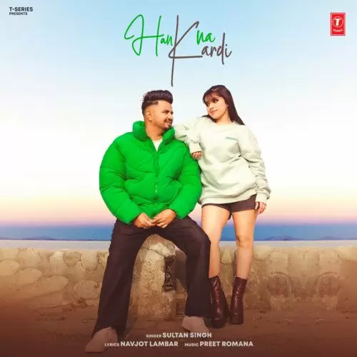 Han Na Kardi - Single Song by Sultan Singh - Mr-Punjab