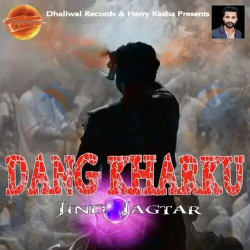 Dang Kharku Jind Jagtar Mp3 Download Song - Mr-Punjab