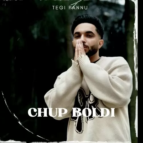 Chup Boldi Tegi Pannu Mp3 Download Song - Mr-Punjab