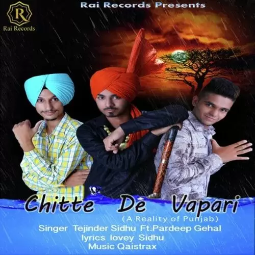 Chitte De Vapari (A Reality Of Punjab) Tejinder Sidhu Mp3 Download Song - Mr-Punjab