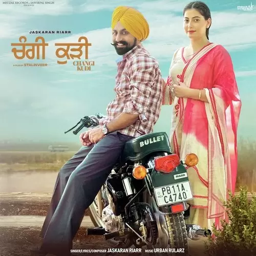 Changi Kudi Jaskaran Riarr Mp3 Download Song - Mr-Punjab