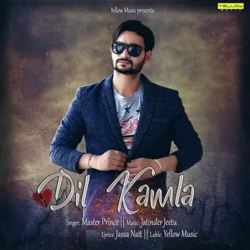 Dil Kamla Master Prince Mp3 Download Song - Mr-Punjab