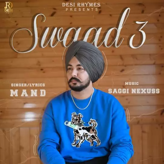 Swaad 3 - Single Song by Mand - Mr-Punjab