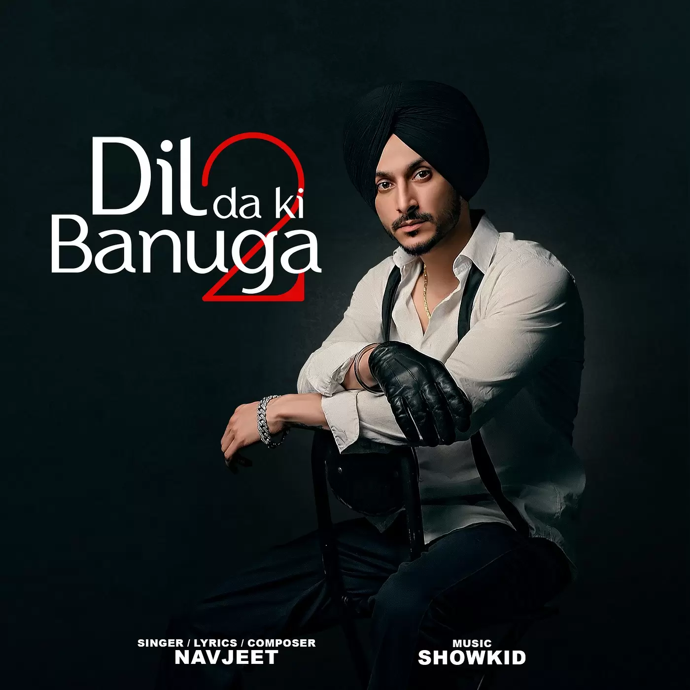 Dil Da Ki Banuga 2 - Single Song by Navjeet - Mr-Punjab