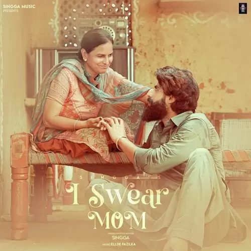 I Swear Mom - Single Song by Singga - Mr-Punjab