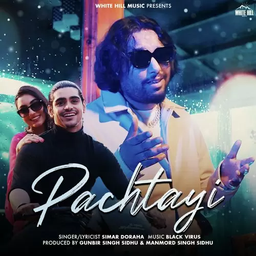 Pachtayi - Single Song by Simar Doraha - Mr-Punjab