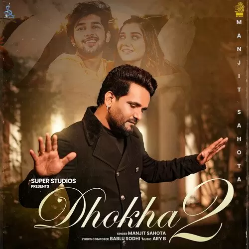 Dhokha 2 - Single Song by Manjit Sahota - Mr-Punjab