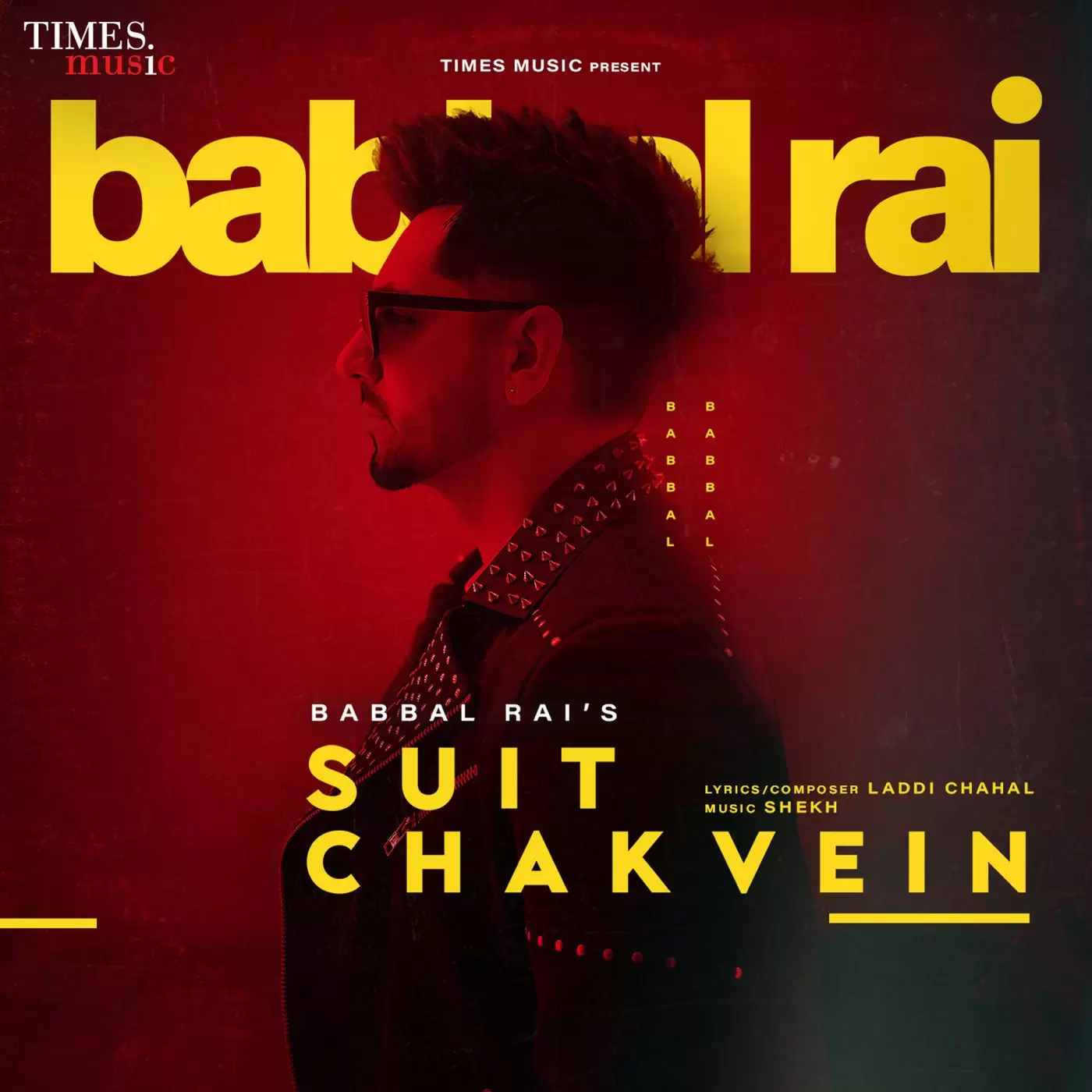Suit Chakvein - Single Song by Babbal Rai - Mr-Punjab