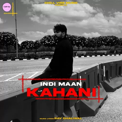 Kahani - Single Song by Indi Maan - Mr-Punjab