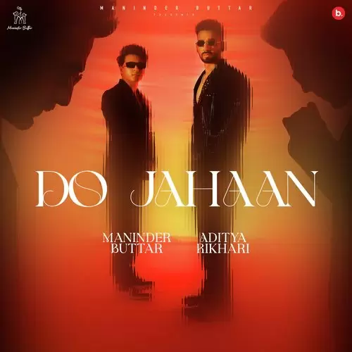 Do Jahaan - Single Song by Maninder Buttar - Mr-Punjab