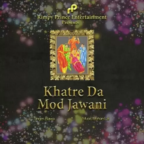 Khatre Da Mod Jawani Bawa Mp3 Download Song - Mr-Punjab