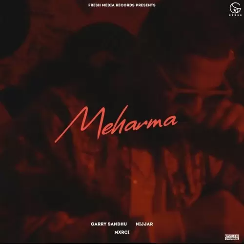 Meharma Garry Sandhu Mp3 Download Song - Mr-Punjab